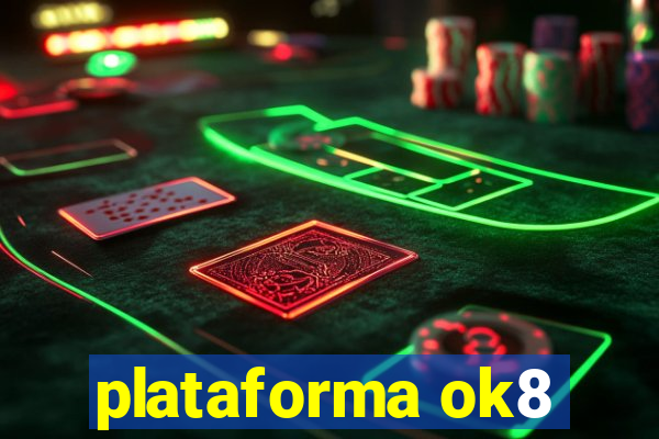 plataforma ok8